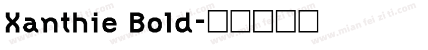 Xanthie Bold字体转换